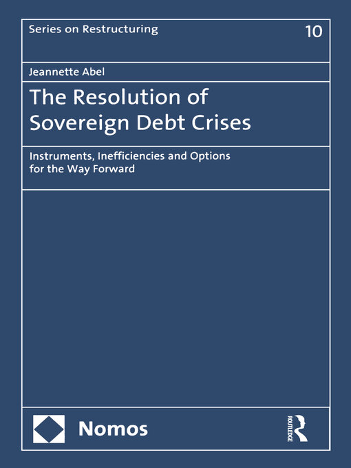Title details for The Resolution of Sovereign Debt Crises by Jeannette Abel - Wait list